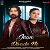 Jean Divade Ne - Vishvajeet Choudhary&Kay D&Kuldeep Kaushik&Divyanka Sirohi