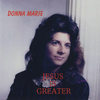 Jesus Is Greater - Donna Marie