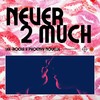 Never 2 Much - Lee-Rocka&Phoenyx Novelle