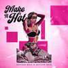 Make It Hot - Gustavo Mota&Gustavo Koch