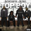 Top Boy (Explicit) - Da Firestarter&Big Haze