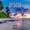 RIO! (Explicit) - Lonely Rich