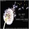 Dandelion Wine (Original Mix) - DJ Kot