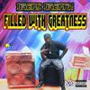 Filled With Greatness (Explicit) - Drego Dregan