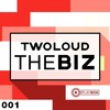 The Biz (Radio Edit) - Twoloud