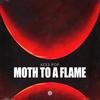 Moth To A Flame - KEES POP&Abel Tesfaye&Axel Hedfors&Carl Nordström&Sebastian Ingrosso&Steve Angello