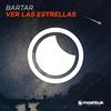 Ver Las Estrellas (Original Mix) - BarTar