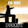 Innocent(Future Bass) - Ed HDZ