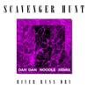 River Runs Dry (Dan Dan Noodle Remix) - Scavenger Hunt