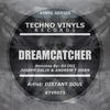 Dreamcatcher (Joseph Dalik & Andrew T Dorn's No Sleep Remix) - Distant Soul