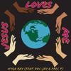Jesus Loves Me (feat. Doc Jay & Prec P) - Nyga Ray&Doc Jay&Prec P