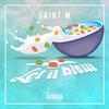 Let It Blow (Explicit) - Saint M