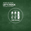 Let's Rock (Jackin Club Mix) - Adri Block