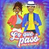Lo Que Pasó - Artifex&Frankie J