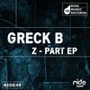 Z Part (Original Mix) - Greck B