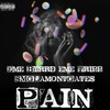 Pain (Explicit) - SMGLAMONTGATES&EME Byrrd&EME TRIPP