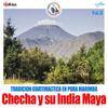 Chuchitos Calientes - Checha y su India Maya