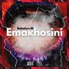 Emakhosini - Babalwa M