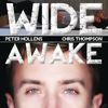 Wide Awake - Peter Hollens&Chris Thompson