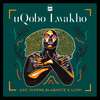 Uqobo Lwakho (Instrumental) - Aso Tandwa&Lizwi&Blaq Note