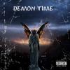 Demon Time (Explicit) - ArrDee&Khaligraph Jones&NAFFARiOH