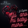 Yu a No Mi Baby Moro - O.G. Explosion&Dylisa