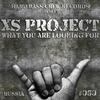 What You Are Looking for (Original Mix) - XS Project
