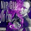 No Cap (Explicit) - Nip Gee