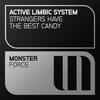 Strangers Have The Best Candy (Extended Mix) - Active Limbic System