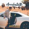 Arrebatate - Marcos Da Costa