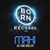 As Time Goes By (Original Mix) - MaHi