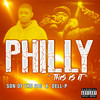 This Is It Philly (Explicit) - Son Of The 215&Dell-P