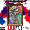 4.M.B, Pt. 2(feat. Blackdream & KR Mack) (Explicit) - Kase Kash&Blackdream&KR Mack