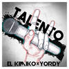 Talento - El Kimiko&Yordy&Osniel A. Cobarrubias Alfonso&Yordano Ulacias&Michel A. Aguilera Chaviano