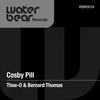 Cosby Pill (Original Mix) - Thee-O&Bernard Thomas