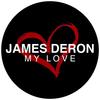 My Love - James Deron