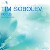 Focus (Original Mix) - Tim Sobolev