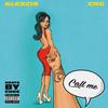 Call Me (Explicit) - Alexcis&Cng&Tony Choc