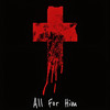 All for Him - Felix Legion