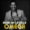 Dicen En La Calle (Live) - Omega