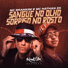 Sangue No Olho Sorriso No Rosto - MC Brankim&Mc Nathan ZK&Josian Guilger De Lima