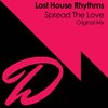 Spread The Love (Original Mix) - Lost House Rhythms