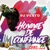 Homme De Confiance - DJ Vesto&Jayas Rpziti&Kai