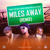 Miles Away (Remix) - Michael Star&Jupitar&ProblemChild&Lee Danja