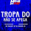 TROPA DO NÃO SE APEGA (Explicit) - Mc Mickey SP&DJ XAVIER ZS