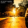 Always (Original Mix) - My Secret Garden