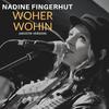 Woher / Wohin(Akustisch) - Nadine Fingerhut