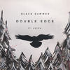 Double Edge - Black Summer&ASTON