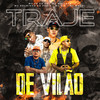 Traje de Vilão (Explicit) - MC PP da VS&Mc Wallace&Mc Bruninho da Praia&Mc Magal&Mc B.O