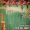 Lock Me Away - The Blancos